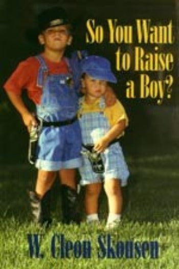 So You Want to Raise a Boy?